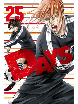 cover image of DAYS, Volume 25